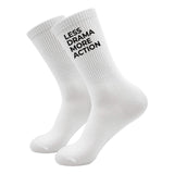 Less Drama More Action - White Socks