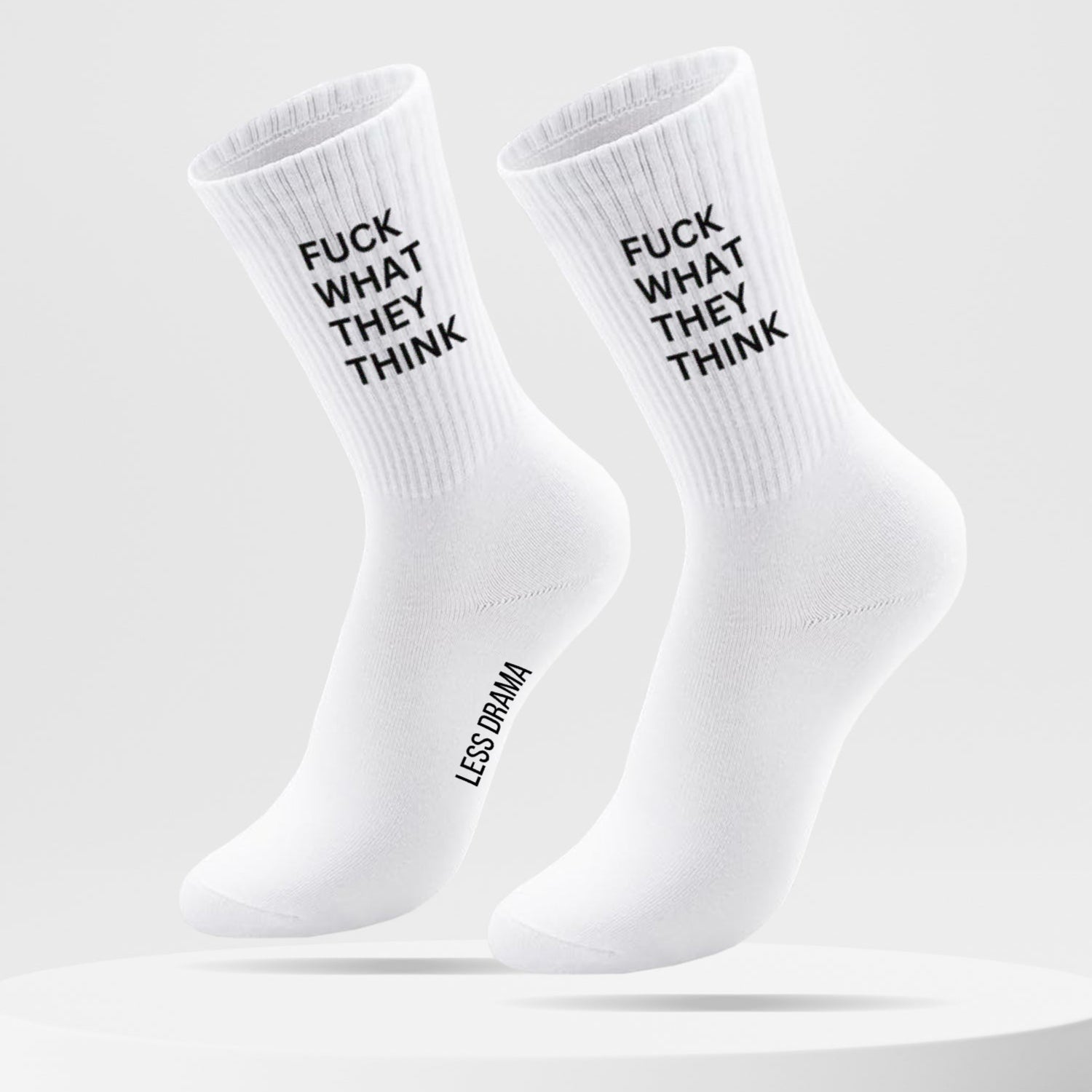 F*CK WHAT THEY THINK - Socks